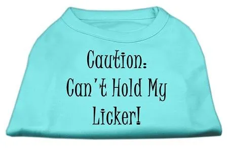 Can't Hold My Licker Screen Print Shirts Aqua XXXL (20)